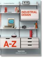 TASCHEN BIBLIOTHECA UNIVERSALIS : Industrial Design A-Z