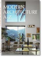 TASCHEN BIBLIOTHECA UNIVERSALIS : MODERN ARCHITECTURE A-Z