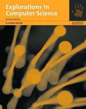 EXPLORATIONS IN COMPUTER SCIENCE Paperback