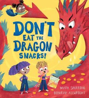 DON'T EAT THE DRAGON SNACKS! Paperback