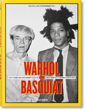 Warhol on Basquiat. The Iconic Relationship Told in Andy Warhol's Words and