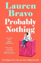 PROBABLY NOTHING : AN IRRESISTIBLY WARM, WITTY AND HILARIOUS NOVEL Paperback