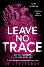 LEAVE NO TRACE : THE NEW THRILLER FROM THE AUTHOR OF THE THEAKSTONS CRIME NOVEL OF THE YEAR, IN THE Paperback