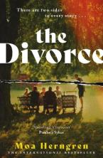 THE DIVORCE : THE ADDICTIVE FAMILY DRAMA - SURE TO CAUSE A STIR IN BOOK CLUBS AND LIVING ROOMS EVERY Paperback