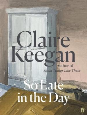 So Late in the Day : The Sunday Times bestseller HC